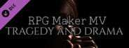 RPG Maker MV - Tragedy And Drama