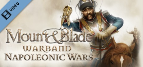 Mount and Blade Napoleonic Wars Trailer cover art