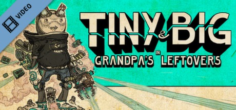 Tiny and Big in Grandpas Leftovers Trailer cover art