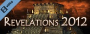 Revelations 2012 Trailer New