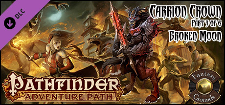 Fantasy Grounds - Pathfinder RPG - Carrion Crown AP 3: Broken Moon (PFRPG) cover art