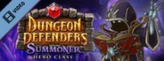Dungeon Defenders Summoner Hero Trailer