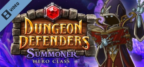 Dungeon Defenders Summoner Hero Trailer cover art