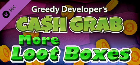 Cash Grab - More Loot Boxes! cover art