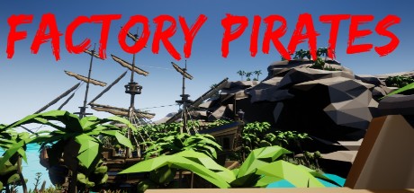 View Factory pirates on IsThereAnyDeal
