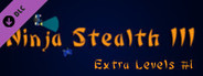 Ninja Stealth 3 - Extra Levels #1