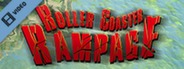 Roller Coaster Rampage Trailer