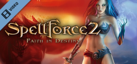 SpellForce II Faith in Destiny Trailer cover art