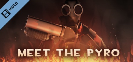 Team Fortress 2: Meet the Pyro cover art