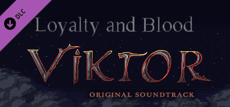 Loyalty and Blood: Viktor Origins Soundtrack