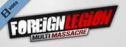 Foreign Legion Multi Massacre Trailer
