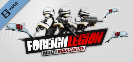Foreign Legion Multi Massacre Trailer cover art