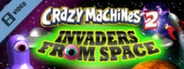 Crazy Machines Invaders From Space DLC Trailer