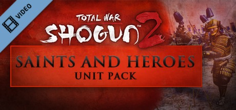Total War SHOGUN 2 Saints and Heroes PEGI Trailer cover art