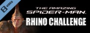 Amazing Spiderman Rhino Challenge Trailer