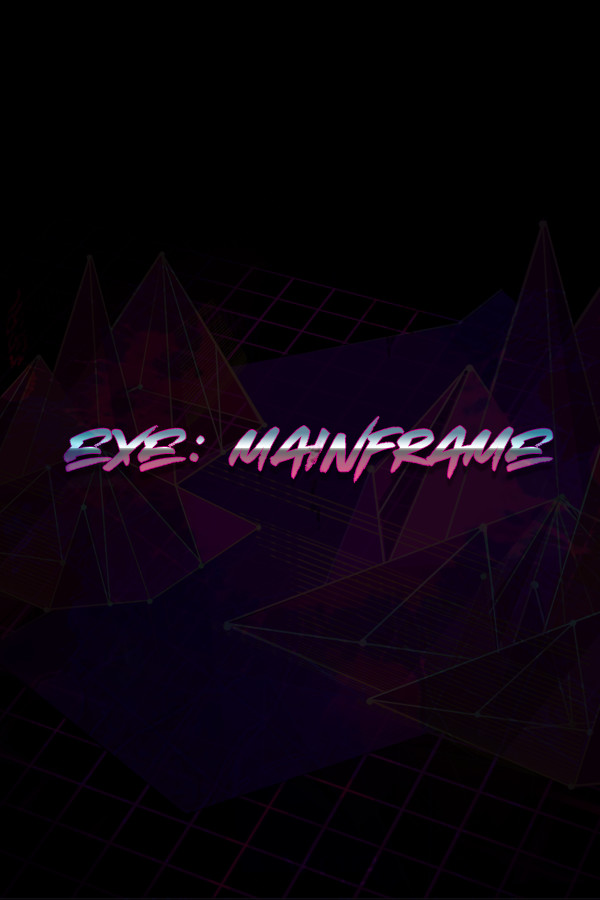 EXE: Mainframe for steam