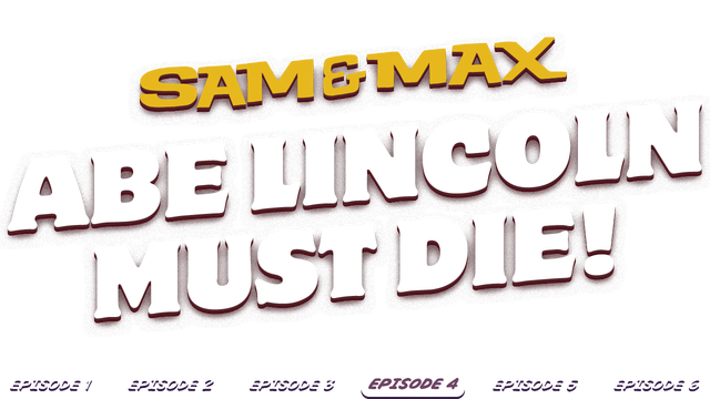 Sam & Max 104: Abe Lincoln Must Die! - Steam Backlog