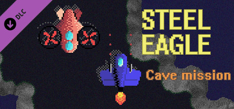 Steel Eagle - Cave mission cover art