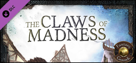 Fantasy Grounds - The Claws of Madness (5E) cover art
