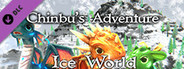 Chinbu's Adventure - Ice World