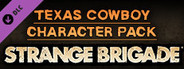 Strange Brigade - Texas Cowboy Character Pack