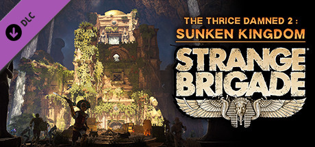 Strange Brigade - The Thrice Damned 2: The Sunken Kingdom cover art