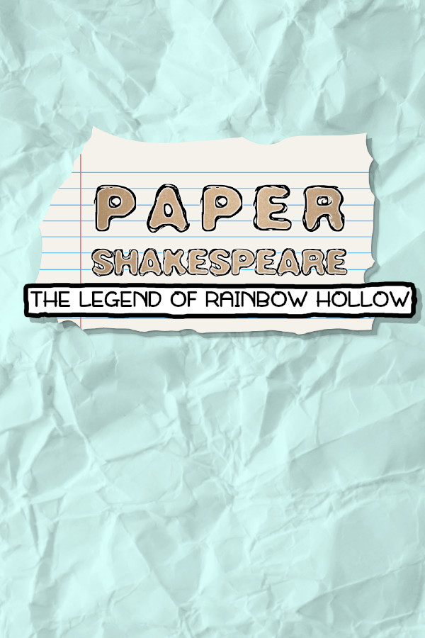 Paper Shakespeare: The Legend of Rainbow Hollow for steam