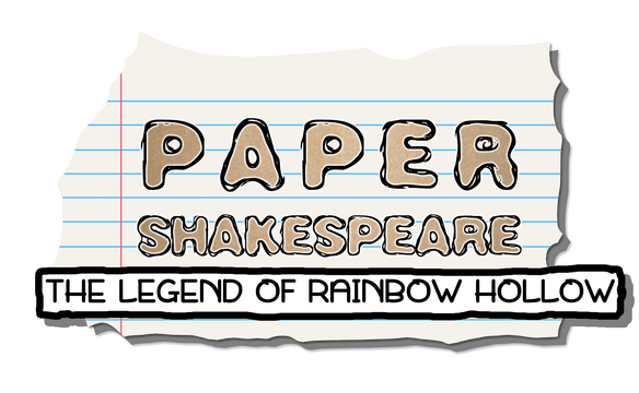 Paper Shakespeare: The Legend of Rainbow Hollow Logo