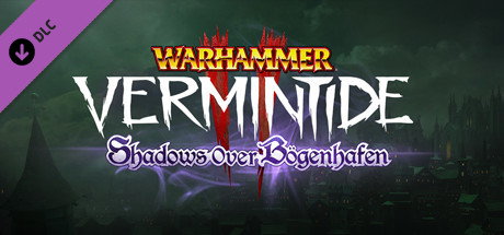 Warhammer: Vermintide 2 - Shadows Over Bögenhafen cover art