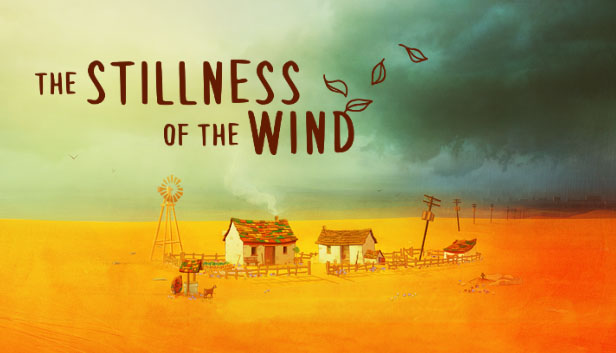 https://store.steampowered.com/app/828900/The_Stillness_of_the_Wind/