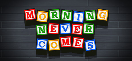 Morning Never Comes