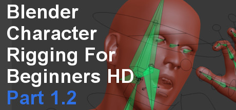 Blender Character Rigging for Beginners HD: Introduction to Blender Rigging - Part 1 cover art