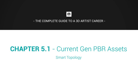 ULTIMATE Career Guide: 3D Artist: Current Gen PBR Assets (Smart Topology) cover art