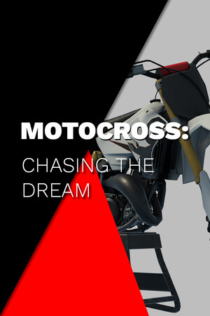 Motocross: Chasing the Dream poster image on Steam Backlog