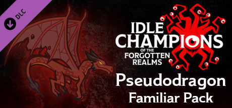 Idle Champions of the Forgotten Realms - Pseudodragon Familiar cover art