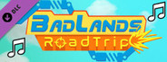 BadLands RoadTrip Soundtrack