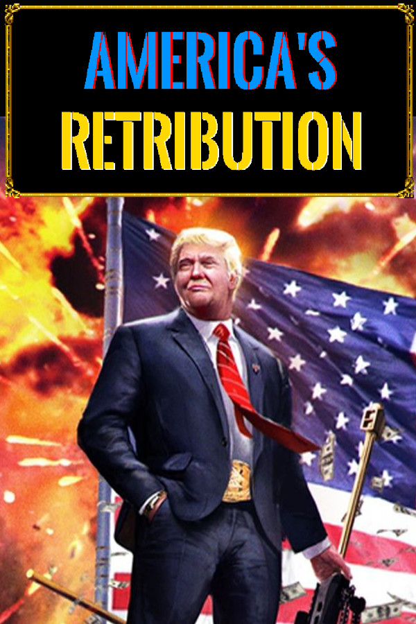 America's Retribution for steam America's Retribution for steam