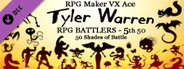 RPG Maker VX Ace - Tyler Warren RPG Battlers - 5th 50