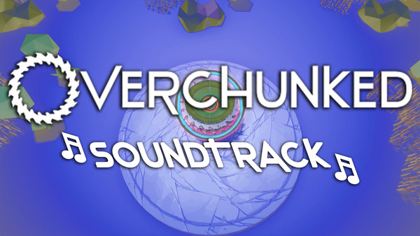 Скриншот из Overchunked - Original Soundtrack