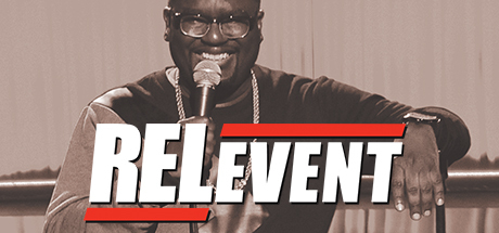 Kevin Hart Presents: Lil Rel Howery: RELevent cover art