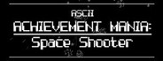 ASCII Achievement Mania: Space Shooter