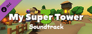 My Super Tower 3 Soundtrack