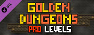 Golden Dungeons - PRO Levels
