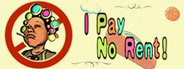 I Pay No Rent