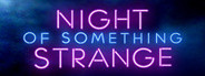 Night of Something Strange