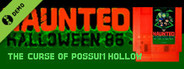 HAUNTED: Halloween '86 (The Curse Of Possum Hollow) Demo