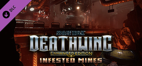 Space Hulk: Deathwing – Enhanced Edition: Infested Mines DLC cover art
