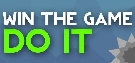 WIN THE GAME: DO IT! Thumbnail