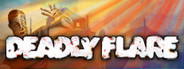 Deadly Flare System Requirements