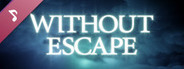 Without Escape Original Soundtrack